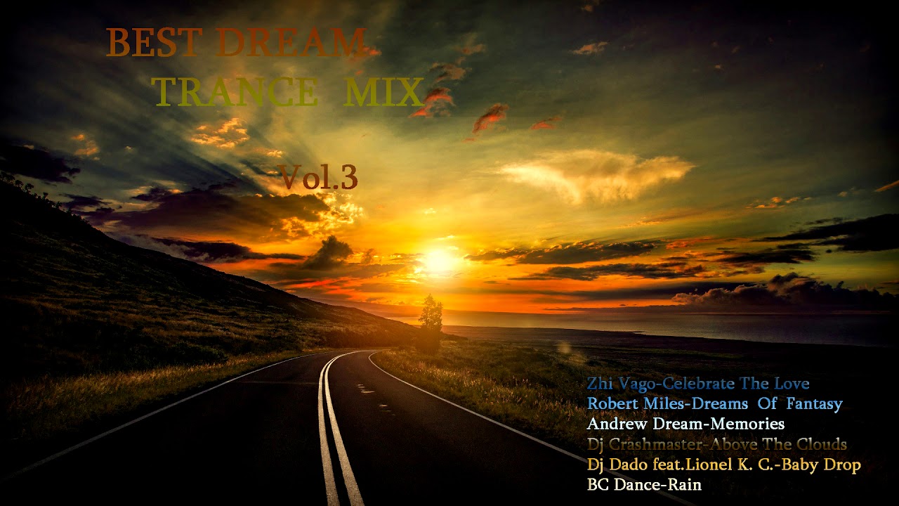 Dream Trance Mix Vol 3 🎶