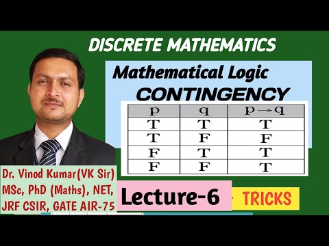 L-6 | Contingency | Mathematical Logic | Examples | Truth Tables | Discrete Mathematics vkmpoint