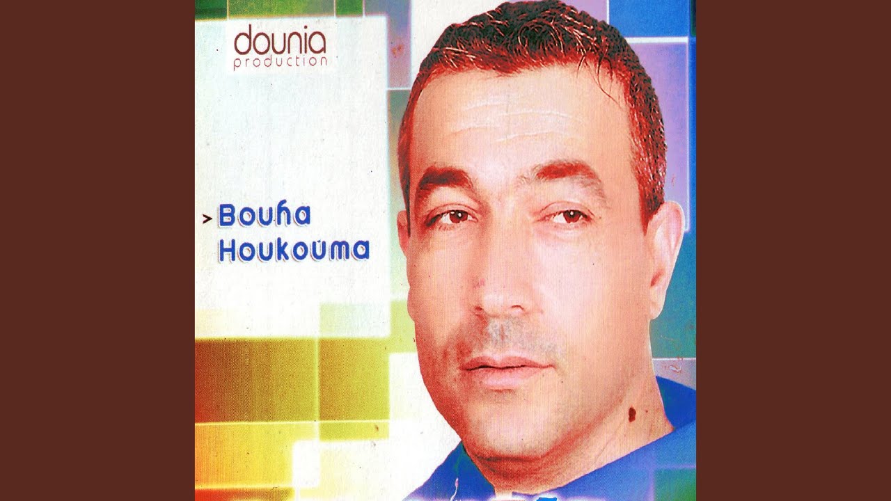Bouha Houkouma by Cheb Belkheir (2015)