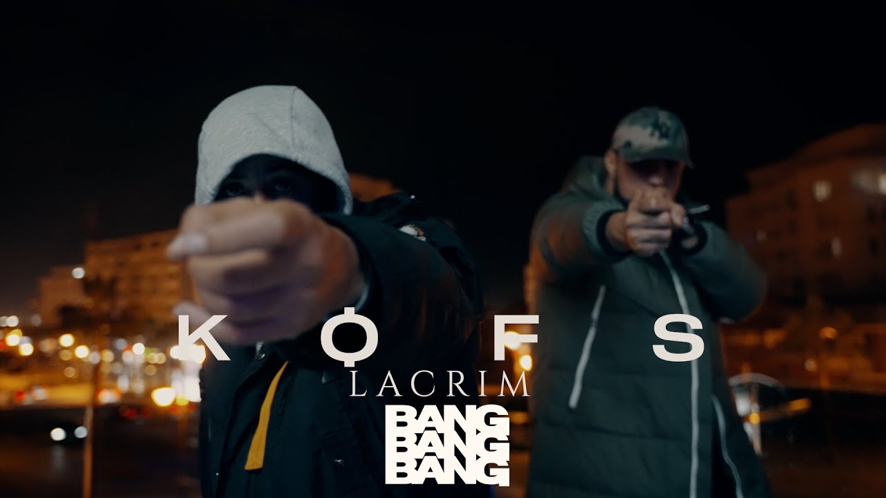 Kofs & Lacrim Unleash the New Hit 'BANG BANG BANG' 🎶 – Watch the Official Video Now!
