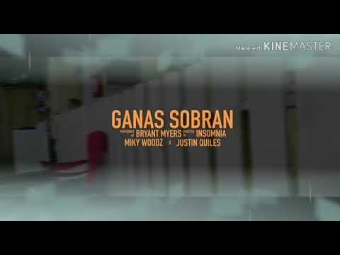Ganas Sobran- letra- Bryant Myers ft Miky Woodz