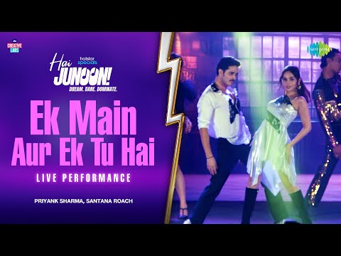 Ek Main Aur Ek Tu Hai - Live Performance | Hai Junoon Musical Night Event | Priyank Sharma | Santana