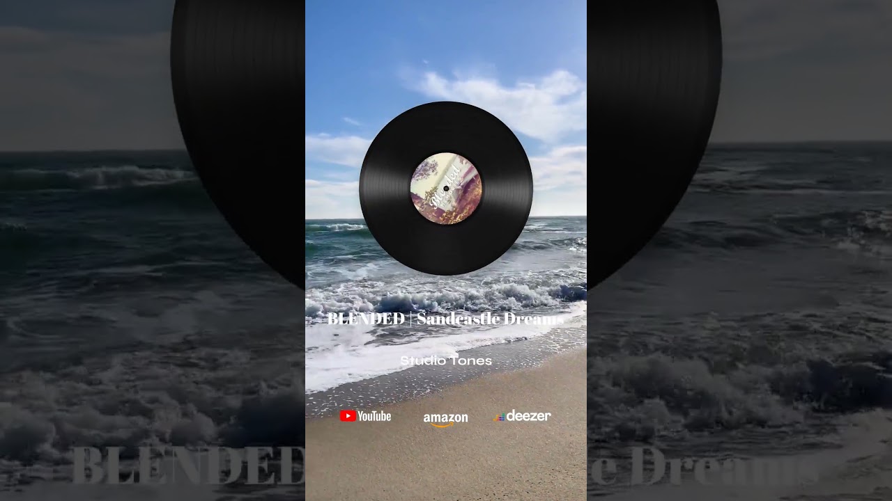 BLENDED | Sandcastle Dreams – Relaxing Music & ASMR