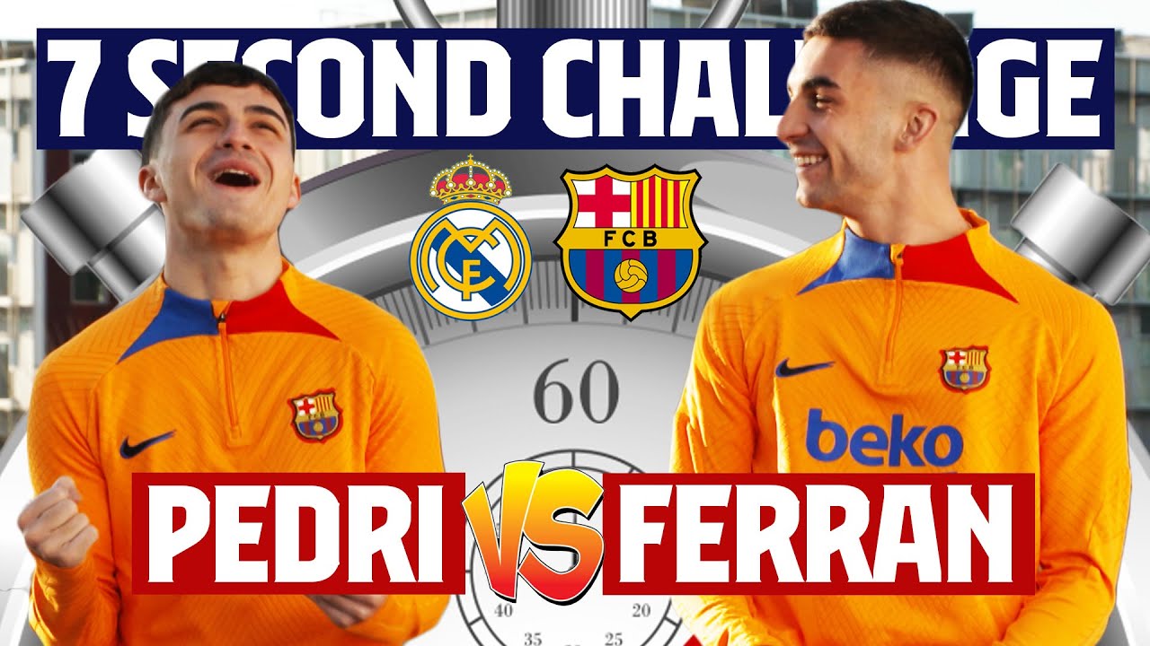 🔥 7-Second Challenge: Pedri vs Ferran Torres | Madrid vs Barça El Clásico Showdown
