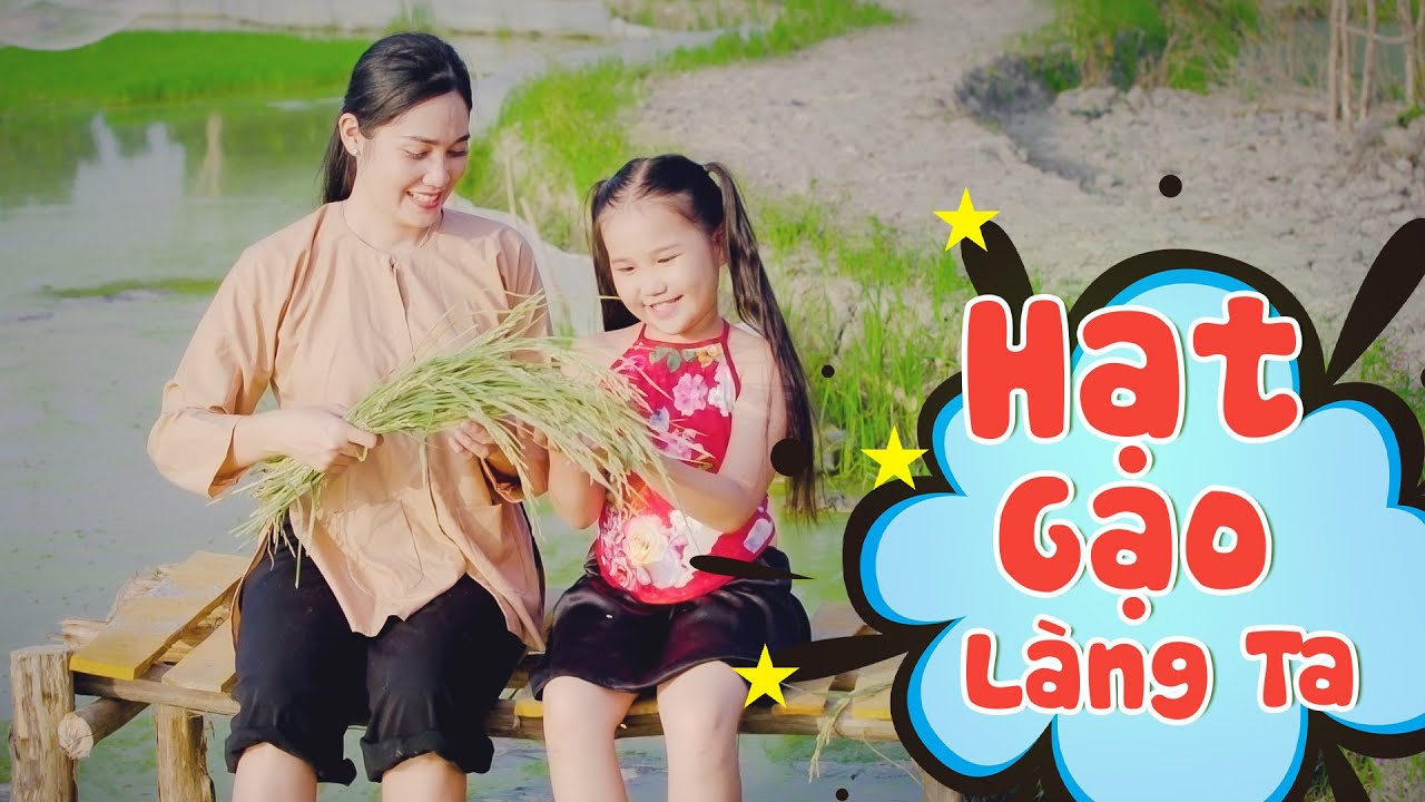 Hạt Gạo Làng Ta - Bé Khánh Ngọc 🎶 Nhạc Thiếu Nhi