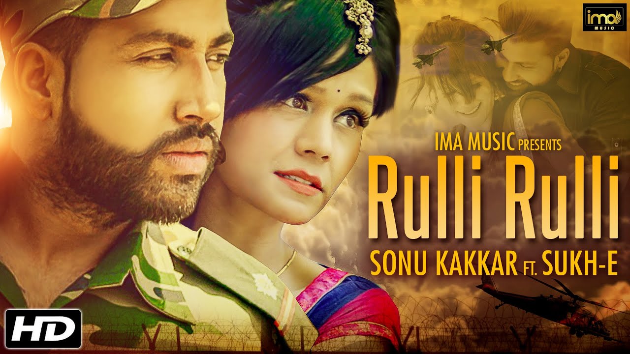 Sonu Kakkar & SukhE Muzical Doctorz - Rulli Rulli 😢