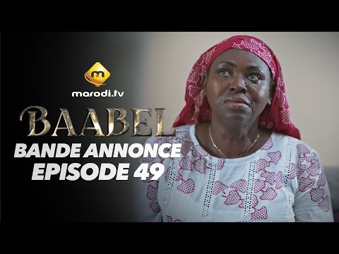 Série - Baabel - Saison 2 - Episode 49 - Bande annonce