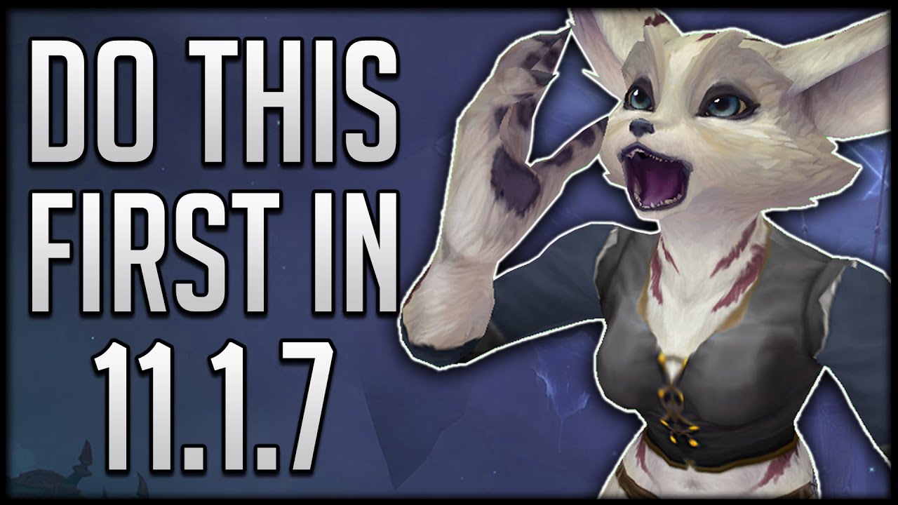 Top Tips for Patch 11.1.7 🚀