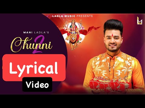 Chunni 2 Lyrical Video || Mani Ladla || Ladla Music 2023