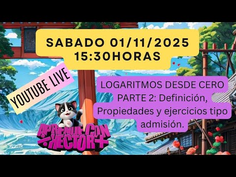 “LOGARITMOS desde cero, parte 2 | Definición, propiedades y ejercicios tipo admisión”