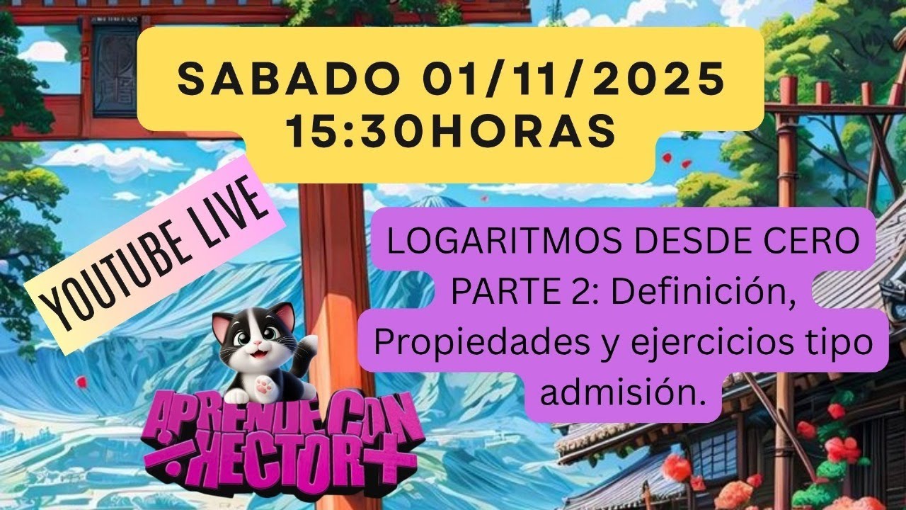 Logaritmos desde cero, parte 2 | Definición, propiedades y ejercicios de admisión
