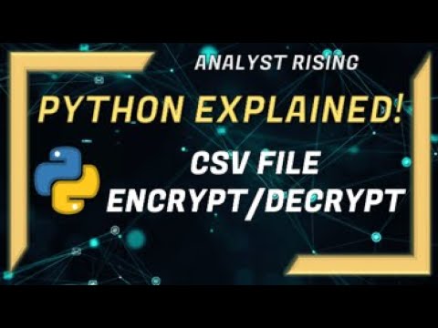 How to Encrypt / Decrypt CSV Files | Python Explained | #analystrising