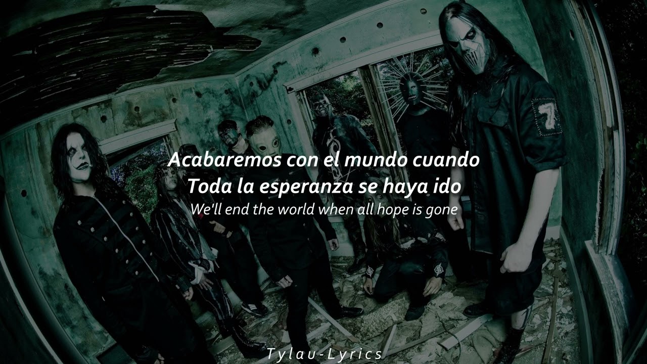 Slipknot - All Hope Is Gone (Sub. Español & English) 🎶