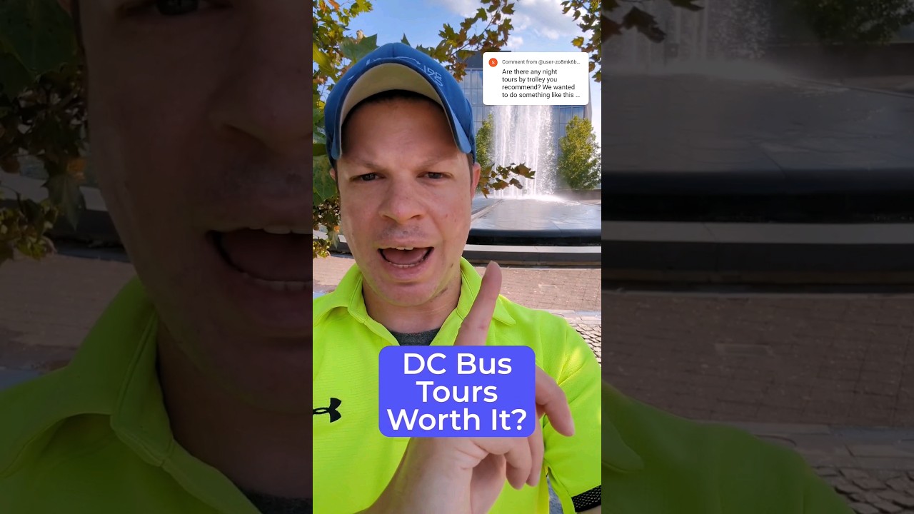 Are DC Bus & Trolley Tours Worth It? π