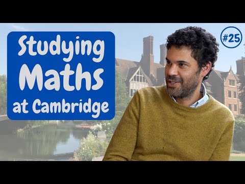 Cambridge from the Inside #25: Studying Mathematics at Cambridge | University of Cambridge