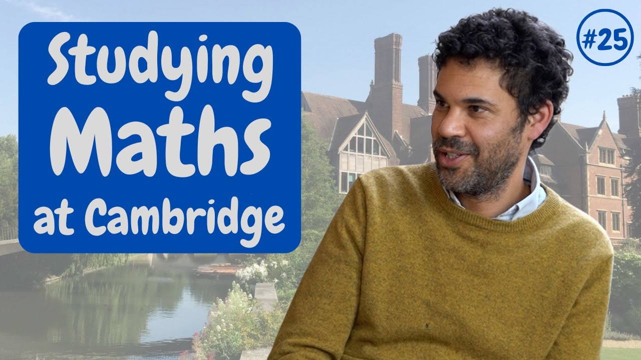 Cambridge from the Inside #25: Discovering Mathematics at Cambridge 🧮