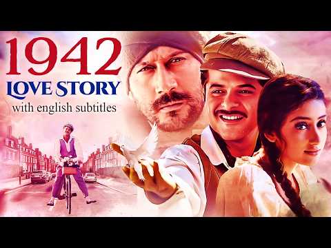 1942: A Love Story - Hindi Movie With English Subtitles - Anil Kapoor,Manisha Koirala& Jackie Shroff