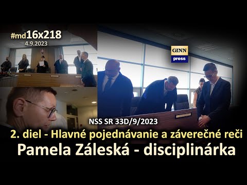 Pamela Záleská - Disciplinárka 33D/9/2023 - Hlavné pojednávanie a záverečné reči #md16x218