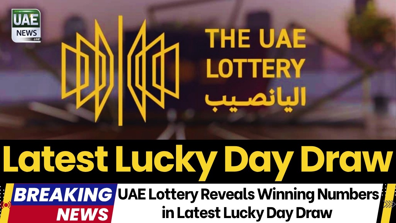 UAE Lottery Reveals Winning Numbers in Latest Lucky Day Draw – Are You the Winner?