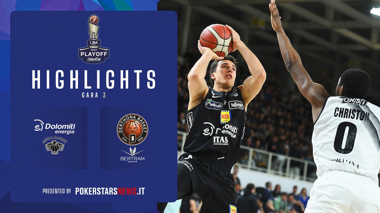 Highlights Gara 3: Dolomiti Energia Trentino vs Bertram Yachts Derthona Tortona – Playoff Quarters 2022/23 🏀