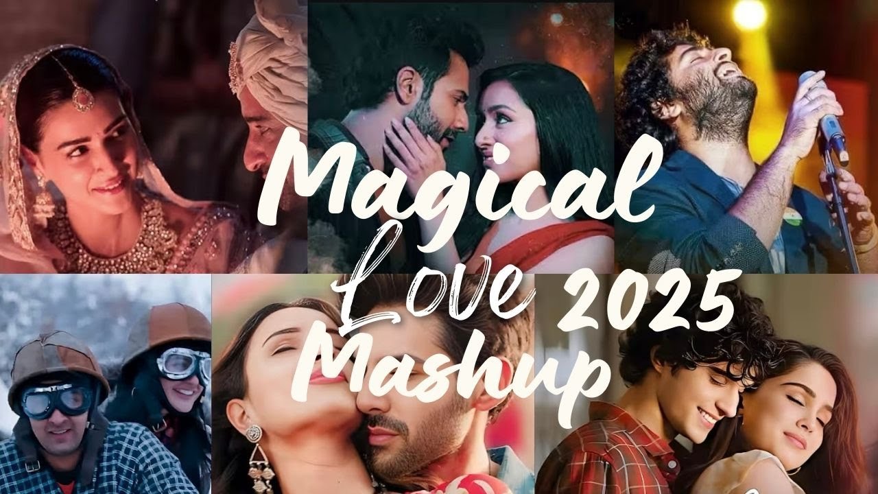 Magical Love Mashup 2025 | Arijit, Jubin & Atif Remix 🎶
