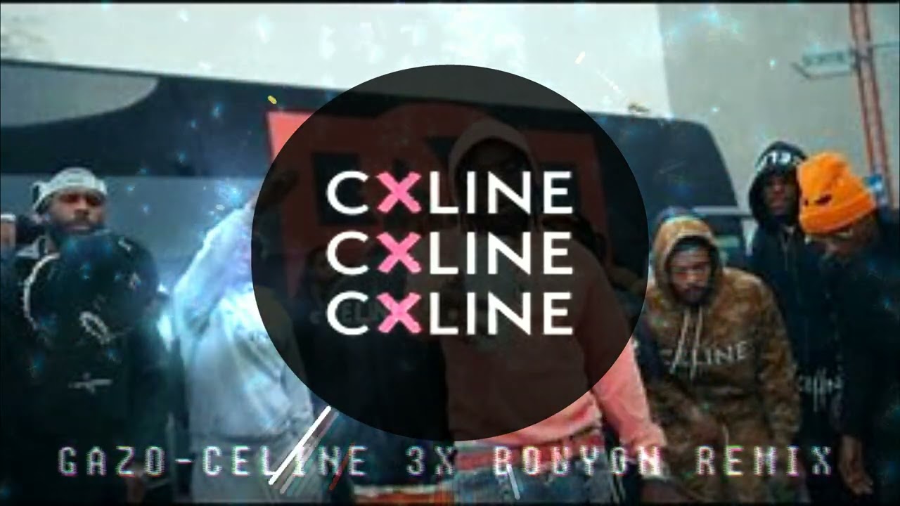 GAZO CELINE 3x BOUYON Remix 🎶