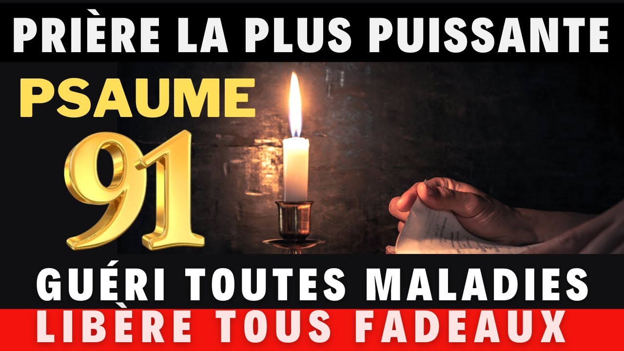 Psaume 91 : La prière puissante pour protection ✨