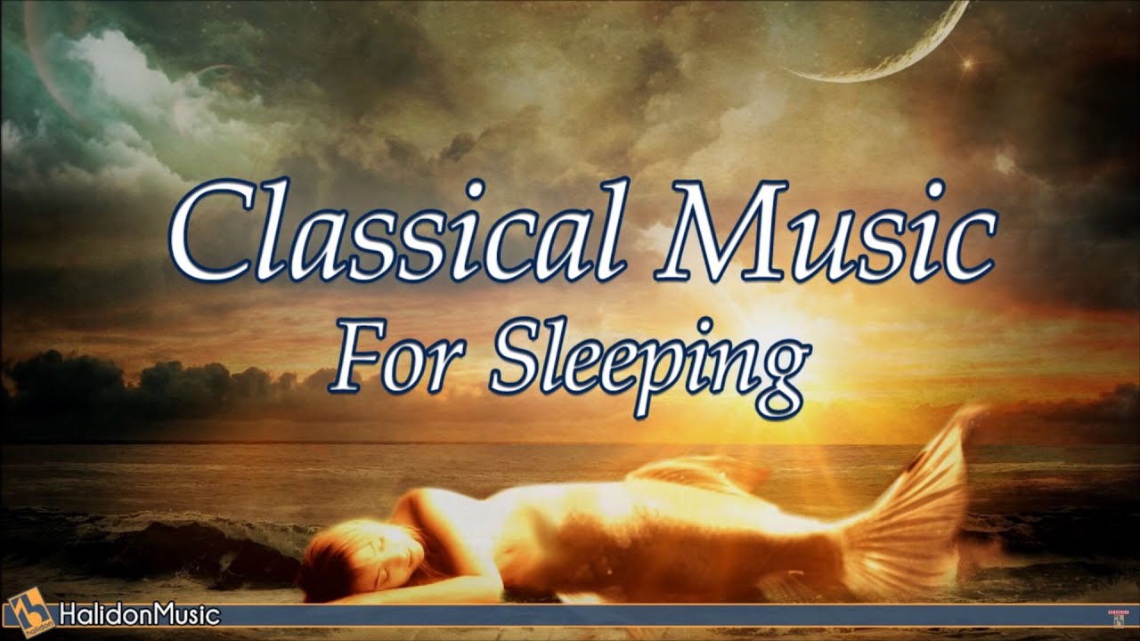 8-Hour Classical Sleep Music: Mozart, Chopin & More 🎶