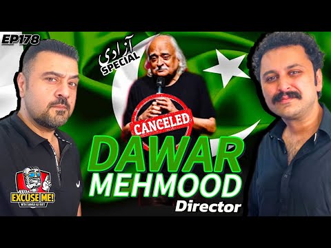Excuse Me with Ahmad Ali Butt | Featuring Dawar Mehmood | Episode 178 Full Podcast