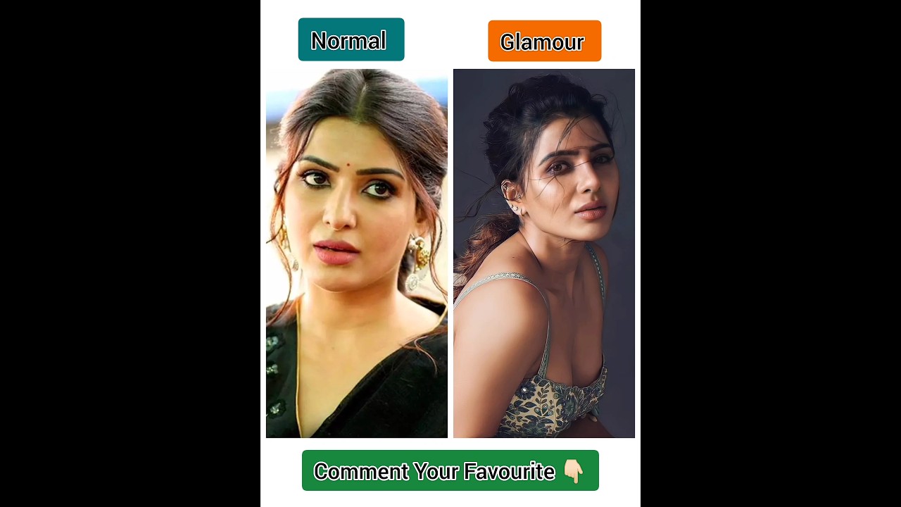 Actress Normal vs Glamour Looks 💥