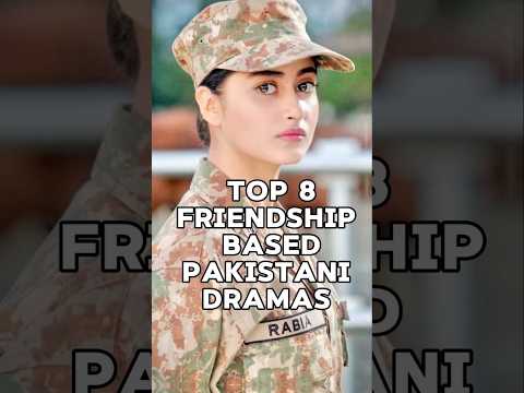 Top 8 Friendship based pakistani dramas 🔥❤️ #viral #pakistanidrama #drama #trending #ytshorts #yt