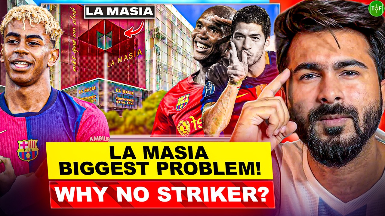 La Masia’s Striker Dilemma & Barcelona’s Hidden History