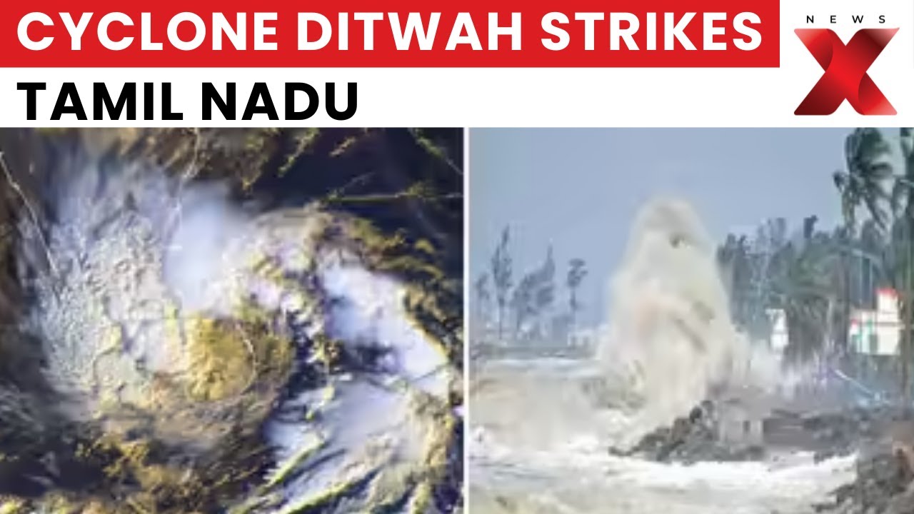 Cyclone Ditwah Hits Tamil Nadu & Sri Lanka 🌧️