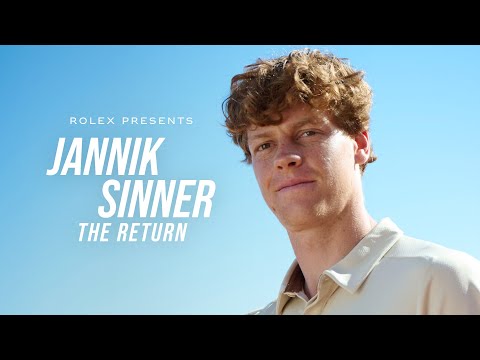 Rolex presents: Jannik Sinner – The Return