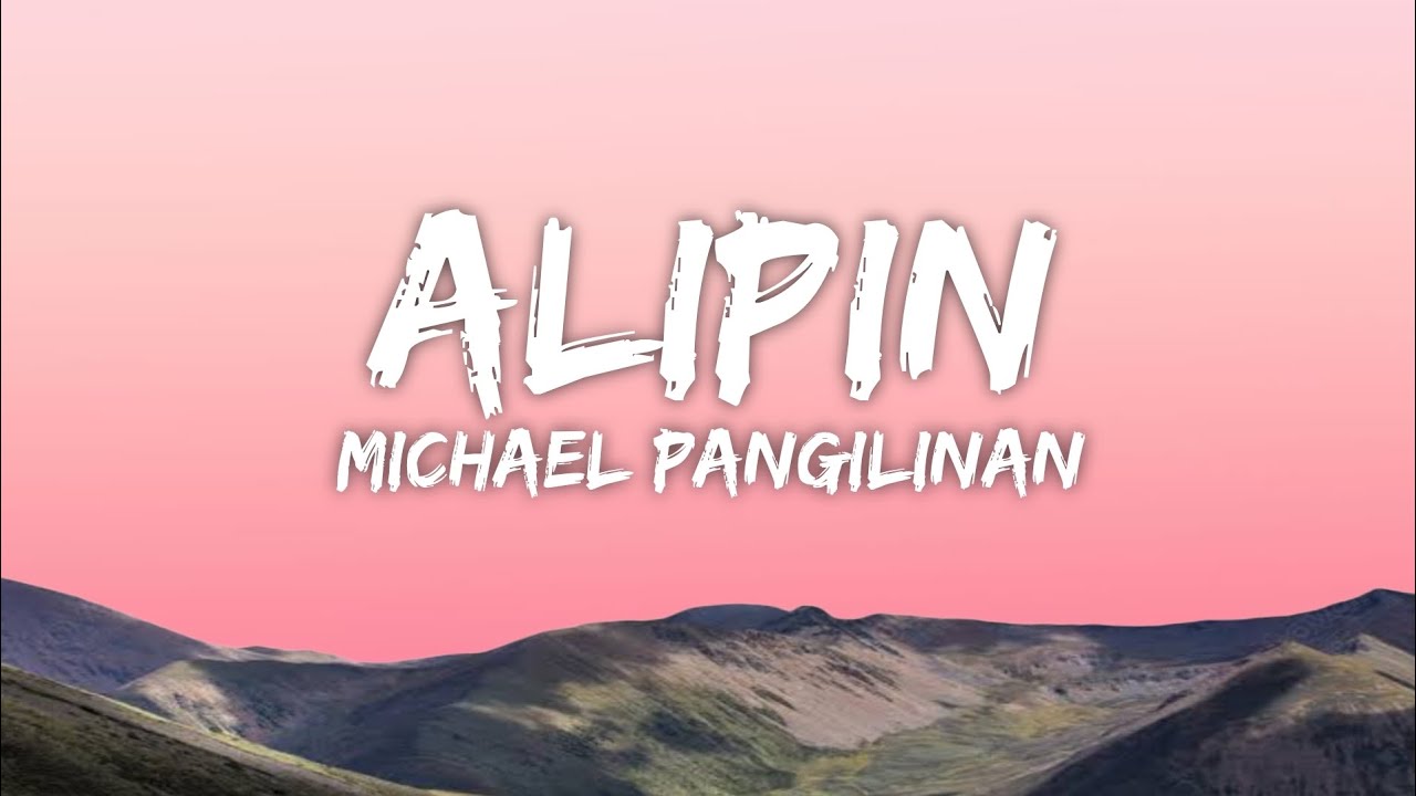 Michael Pangilinan - Alipin 🎶 Lyrics | Heartfelt Song About Love and Longing