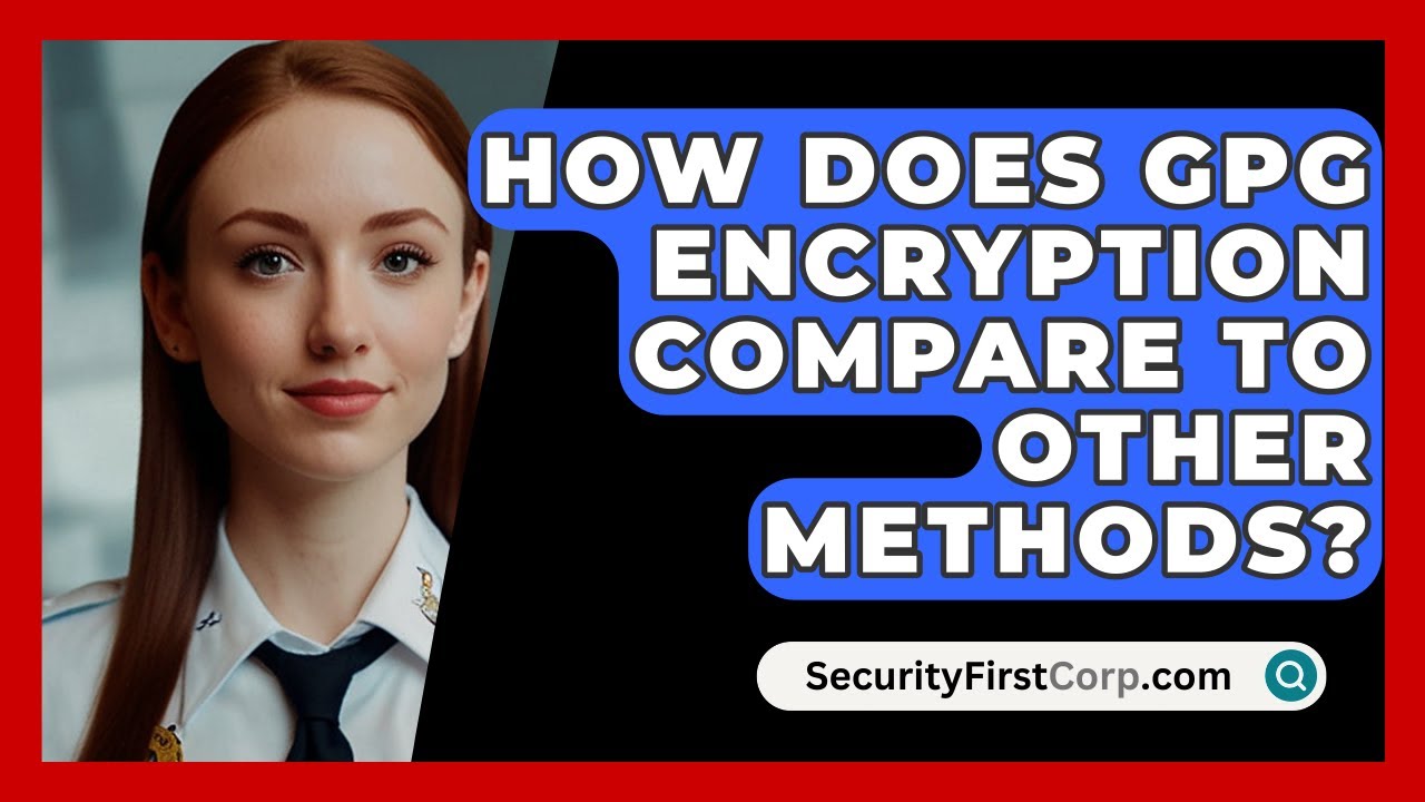GPG Encryption vs Other Methods 🔐