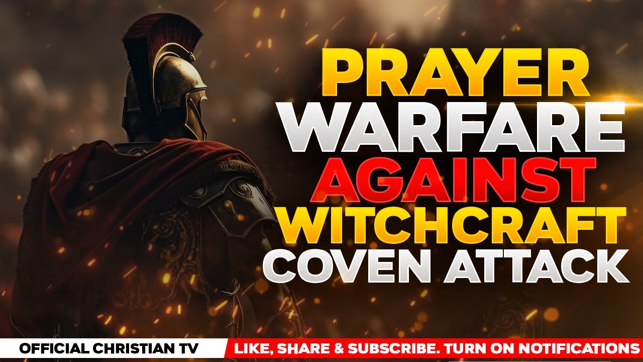 Spiritual Warfare Prayers Against Witchcraft & Curses β¨