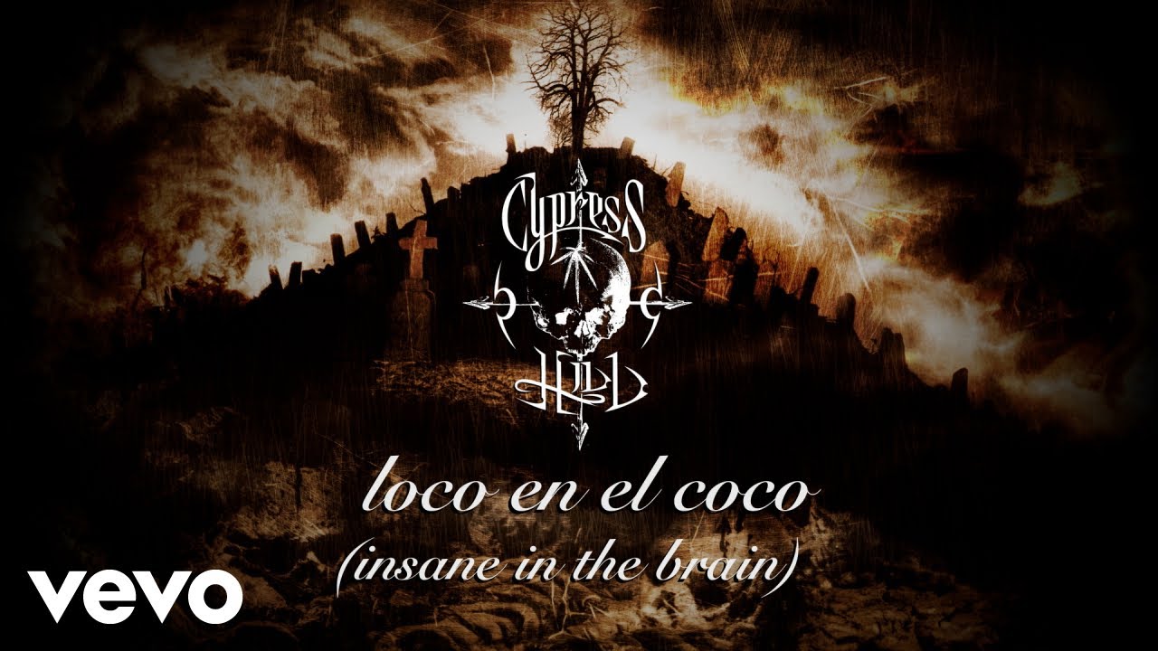 Cypress Hill - Loco En El Coco (Insane In The Brain) | Official Audio 🎶