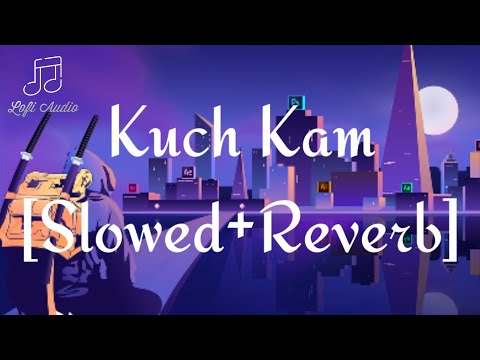 Kuch Kam [Slowed+Reverb] - Shaan | Vishal & Shekhar | Lofi Audio
