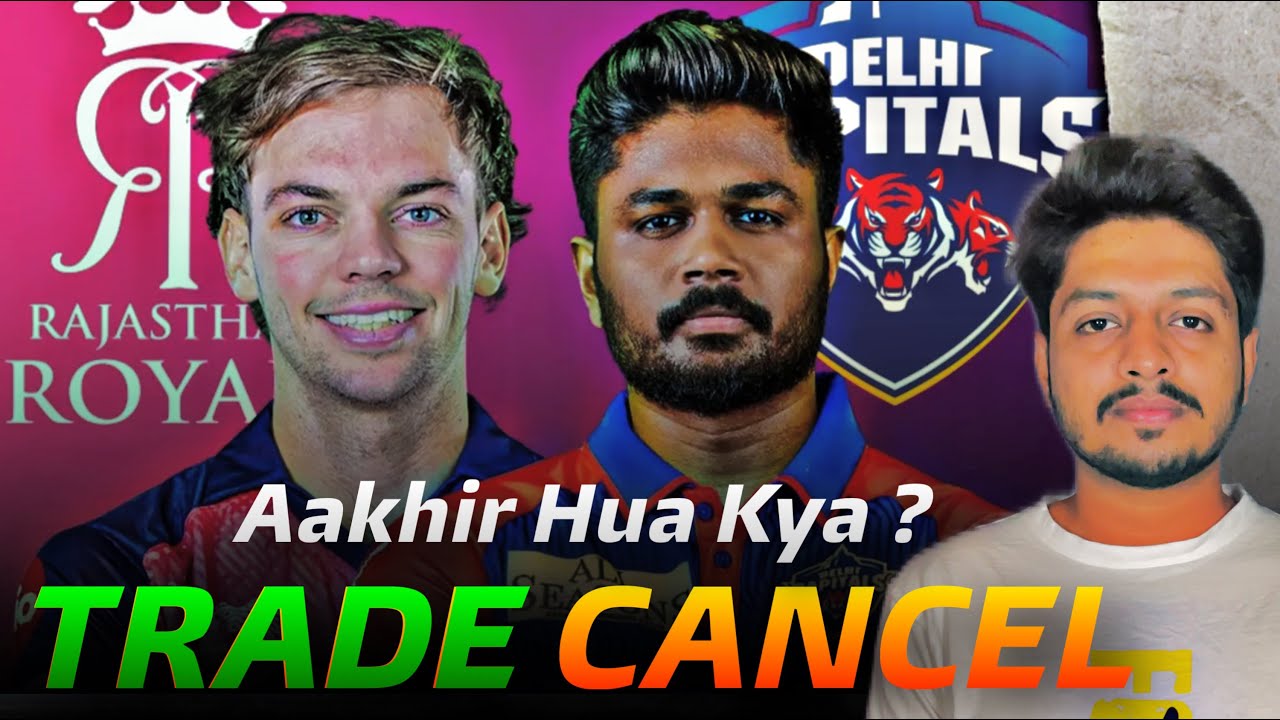 IPL 2026 Update: Trade Cancellations, Sanju Samson's Future & Release List 🏏