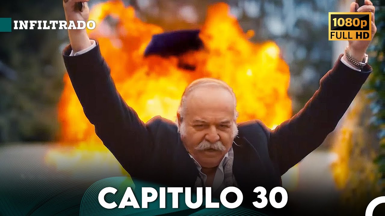 Infiltrado Capítulo 30 en Español FULL HD