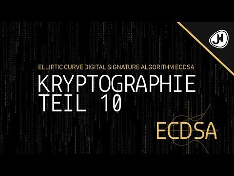 DE: Elliptic Curve Digital Signature Algorithm ECDSA | Teil 10 Kryptographie Crashkurs