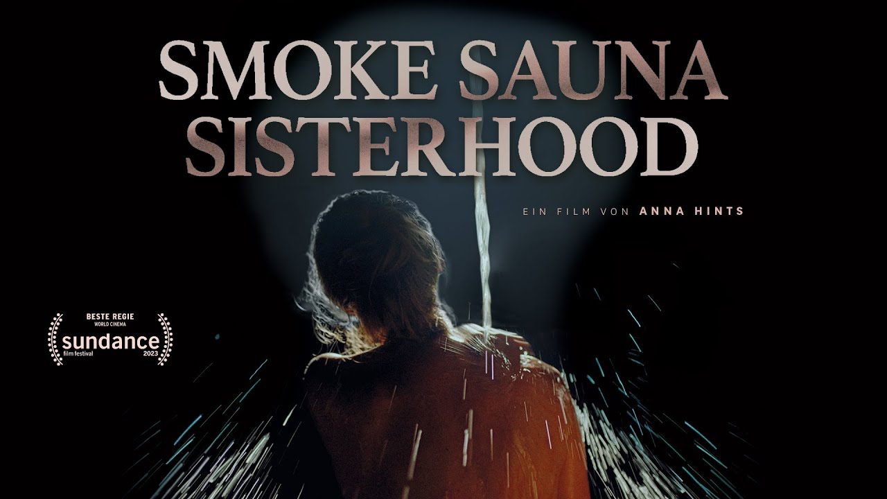 Smoke Sauna Sisterhood - Kinotrailer & Start 23.11.2023