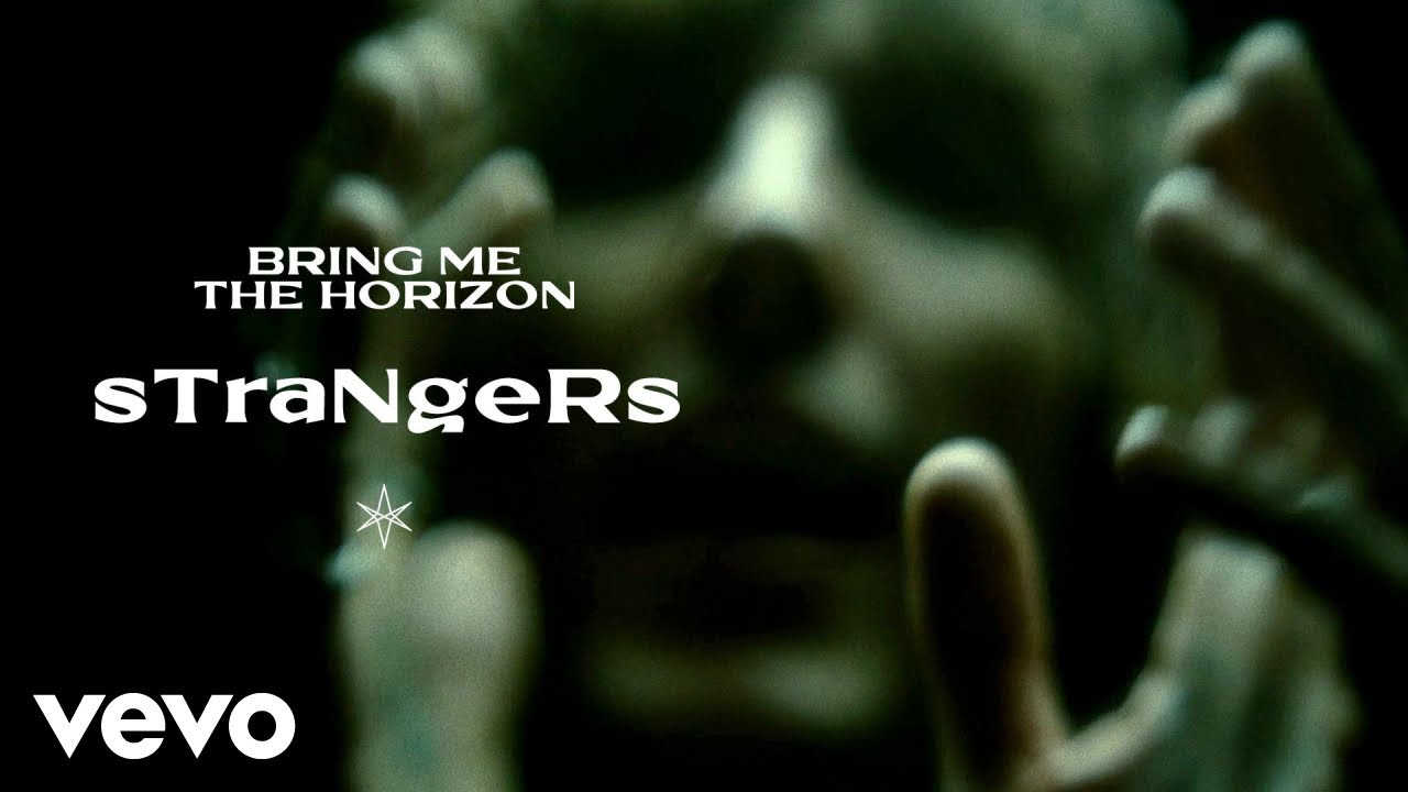 Bring Me The Horizon - sTraNgeRs (Official Video) 🎶