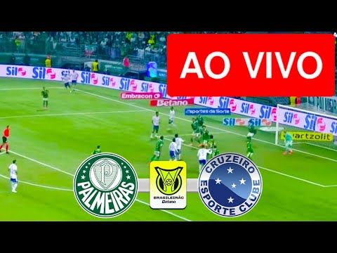Palmeiras x Cruzeiro AO VIVO - Campeonato Brasileiro 2025