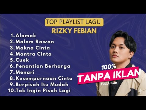LAGU RIZKY FEBIAN TERBARU - KALAU ADA 9 NYAWA || FULL ALBUM TANPA IKLAN