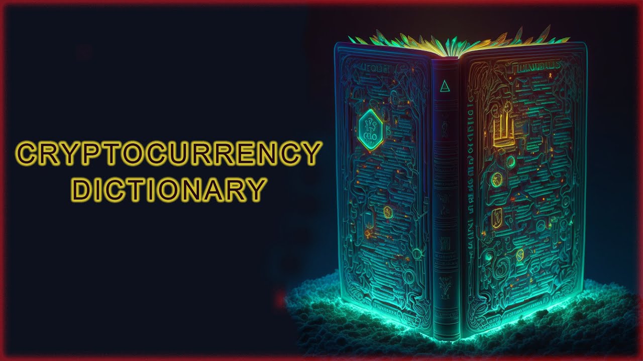 Cryptocurrency Glossary - Introduction