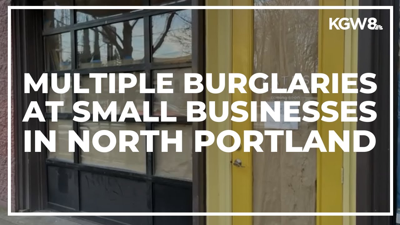 North Portland Businesses Hit by Burglaries & Vandalism 🚨
