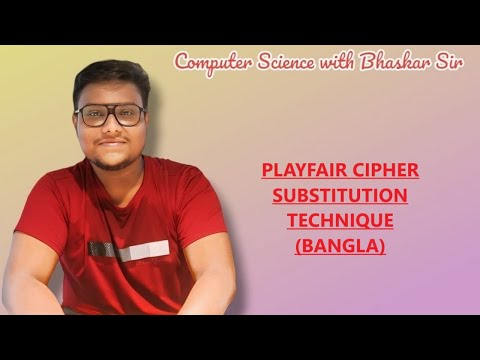 PLAYFAIR CIPHER SUBSTITUTION TECHNIQUE (BANGLA)