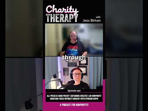 GoFundMe Creates 1.4M Nonprofit Donation Pages Without Consent with Ephraim Gopin
